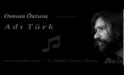 Adı Türk (Osman Öztunç)