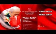 Vatan Tektir – MHP 24 Haziran 2018 Seçim Şarkıları